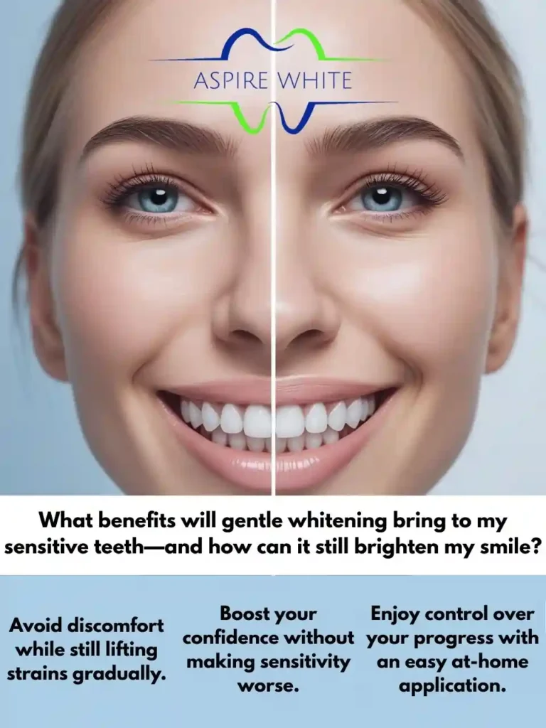 What benefits will gentle whitening bring to my sensitive teeth—and how can it still brighten my smile Hastings